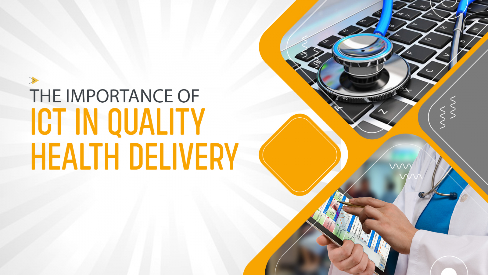 The Importance of ICT in Quality Health Delivery
