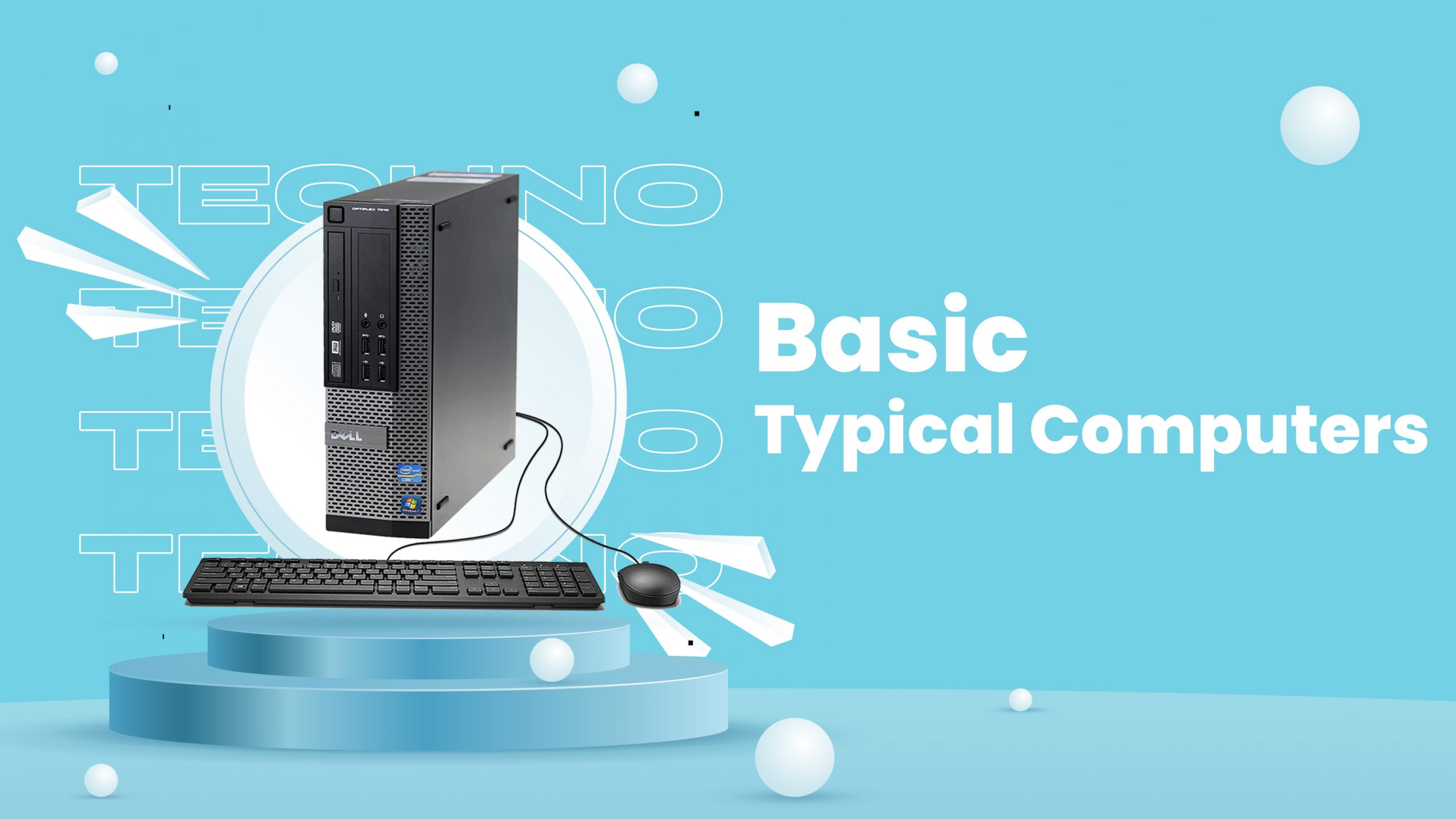 Basic Typical Computers